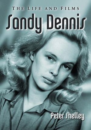 Cover of the book Sandy Dennis by James E. Wise, Scott Baron