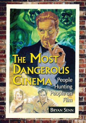Cover of the book The Most Dangerous Cinema by Dani Cavallaro