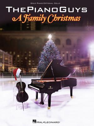 Book cover of The Piano Guys - A Family Christmas Songbook