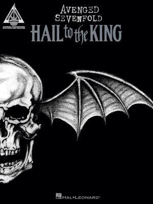 Book cover of Avenged Sevenfold - Hail to the King Songbook