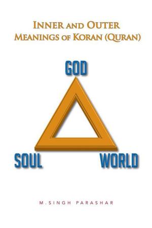 Cover of the book Inner and Outer Meanings of Koran (Quran) by Kareem-Nelson Hull