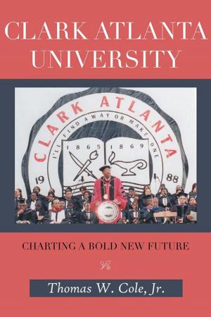Cover of the book Clark Atlanta University by Irene Tomkinson, MSW