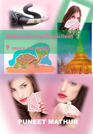 Cover of the book Instant Karma Predictions Universal 9 more methods by Giuliana Belmonte