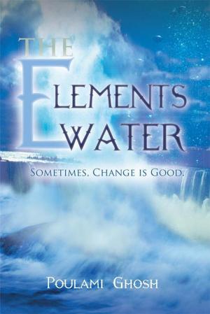 Cover of the book The Elements by Anusha Gupta