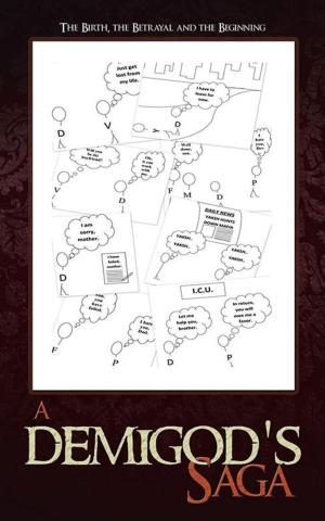 Cover of the book A Demigod's Saga by Prof. Keshava Prasad Halemane Ph.D.