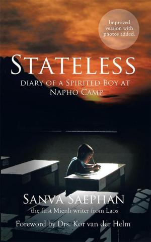 Cover of the book Stateless: Diary of a Spirited Boy at Napho Camp by Eamon Raa