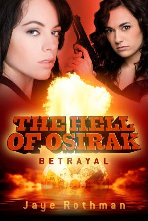 Cover of the book The Hell of Osirak by Kyle Pratt