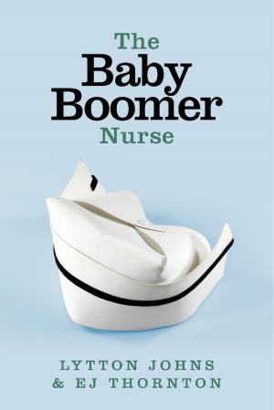 Cover of the book The Baby Boomer Nurse by Danny W. Eason