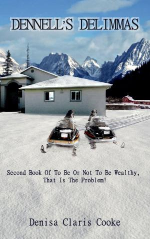 Cover of the book Dennell's Dilemmas by Tracy Lynn Delong