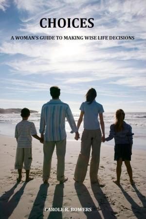 Cover of the book Choices by Lori L. Dierolf