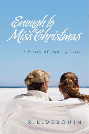 Book cover of Enough to Miss Christmas