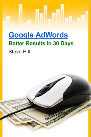 Cover of the book Google AdWords: Better Results In 30 Days by Robin Hazard Ray