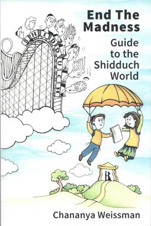 Cover of the book EndTheMadness Guide to the Shidduch World by Megan Duke