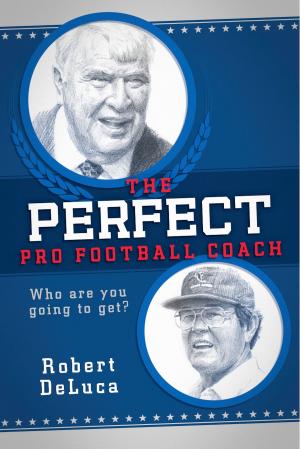 Cover of the book The Perfect Pro Football Coach by Martin Finkelstein