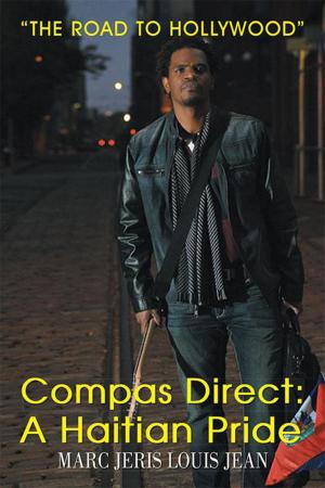 Cover of the book Compas Direct: a Haitian Pride by Queen Petals de Virtue