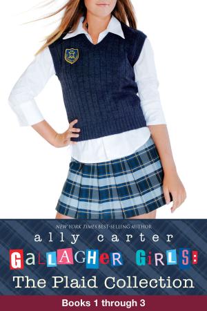 Cover of the book Gallagher Girls: The Plaid Collection by Adam Graham
