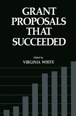 Cover of the book Grant Proposals that Succeeded by Hsinchun Chen, Daniel Zeng, Ping Yan