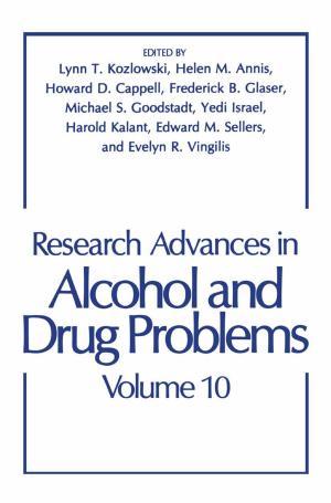 Cover of the book Research Advances in Alcohol and Drug Problems by Arthur H.M. van Roermund, Chris J.M. Verhoeven, Jan R. Westra