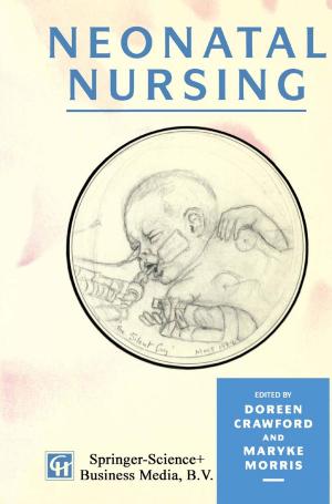 Cover of the book Neonatal Nursing by John R. Crawford, Denis M. Parker