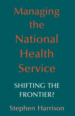 Cover of the book Managing the National Health Service by John V. McCanny, Máire McLoone