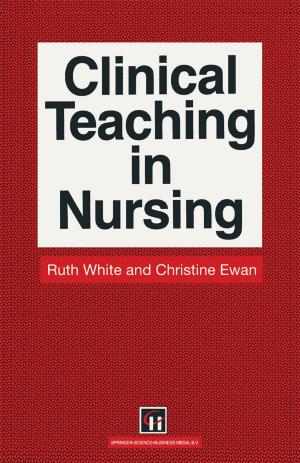 Cover of the book Clinical Teaching in Nursing by L. M. Swerdloff, C. F. Earl, O. Akin, Y. Hasegawa, S. Kikuchi, J. Weeks, A. H. Bridges, N. Kano, M.-C. Wanner, A. Bijl, U. Flemming, M. Skibniewski, J. L. Crowley, S. Suzuki, W. L. Whittaker, I. J. Oppenheim, T. Yoshida, R. Kangari, M. Rychener, M. Saito, L. Koskela, J.-C. Robert, P. Derrington, H.-R. Oeser, N. Tanaka, T. Ueno, A. C. Harfmann, D. R. Rehak, S. Pithavadian, B. Dave, K. Kahkönen, T. Ochi, C.-C. Chen, W. T. Keirouz, C. Abel, A. Polistina, E. Bandari, C. Hendrickson, R. F. Woodbury, J. Salokivi, K. Banno, P. J. Drazan, G. Schmitt, A. H. Slocum, R. Coyne, B. Motazed, K. Arai, R. Hynynen, Y. E. Kalay, J. Maeda, R. Krishnamurti, M. Kallavuo, T. Glavin
