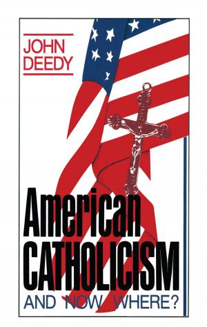 Cover of the book American Catholicism by Ron Hogervorst, Johan Huijsing