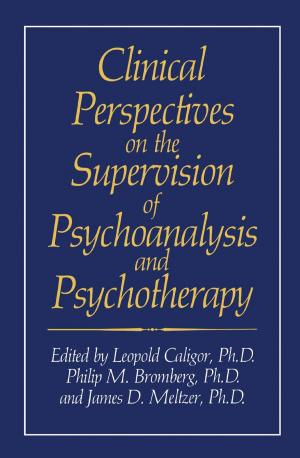 Cover of the book Clinical Perspectives on the Supervision of Psychoanalysis and Psychotherapy by 