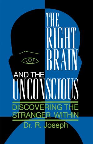 Cover of the book The Right Brain and the Unconscious by Paul E. Tracy, Marvin E. Wolfgang, Robert M. Figlio