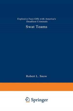 Cover of the book SWAT Teams by Anne van den Bosch, Michiel Steyaert, Willy M.C. Sansen