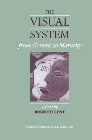 Cover of the book The Visual System from Genesis to Maturity by Antonio Romano