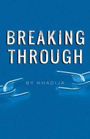 Cover of the book Breaking Through by Bob Grossmann, Maya Grossmann