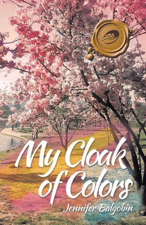 Cover of the book My Cloak of Colors by THOMAS D. LOGIE