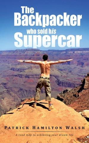 Cover of the book The Backpacker Who Sold His Supercar by Russells S. Oyer