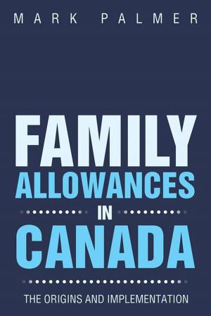 Cover of the book Family Allowances in Canada by Hazel Weidman, Jacqueline Teare