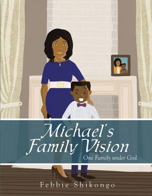 Cover of the book Michael’S Family Vision by Alex R. Weddon
