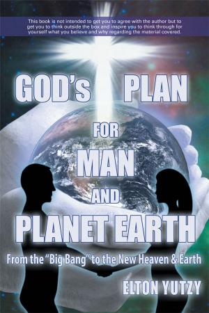 Cover of the book God's Plan for Man and Planet Earth by Philip St. Romain
