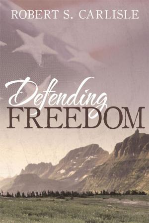 Cover of the book Defending Freedom by Sundra Prysock-Carson