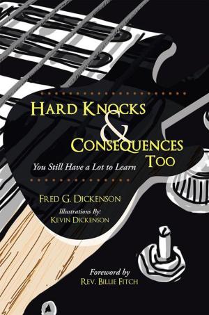 Cover of the book Hard Knocks & Consequences Too by Lillie Ann Scoggins Reynolds