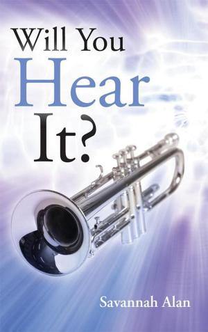 Cover of the book Will You Hear It? by Danielle Richardson