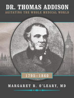 Cover of the book Dr. Thomas Addison 1795-1860 by Felicitatus Miserius, Jennifer Quaggin