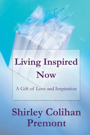 Cover of the book Living Inspired Now by Rosalind Burgundy
