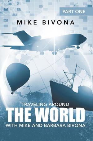 Cover of Traveling Around the World with Mike and Barbara Bivona