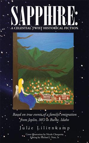 Cover of the book Sapphire: a Celestial Twist Historical Fiction by Paul A. Lindahl Jr., Susan J. Lindahl