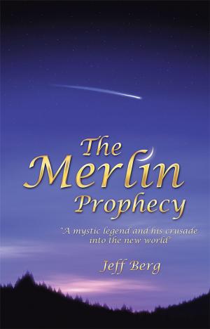 Cover of the book The Merlin Prophecy by Dwight Conerway Sr.