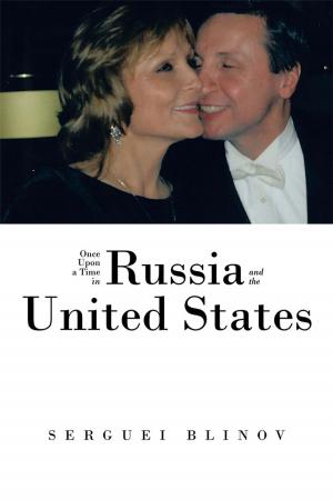 Cover of the book Once Upon a Time in Russia and the United States by Dr. Boyd O. Gray