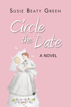 Cover of the book Circle the Date by Suzanne D. Cohen