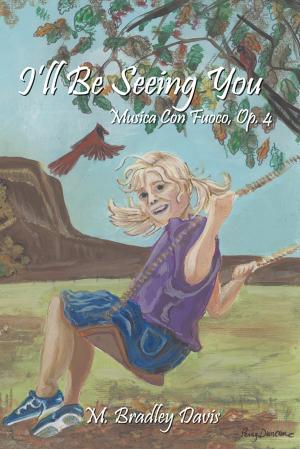 Cover of the book I'll Be Seeing You by Helen E. LaCroix
