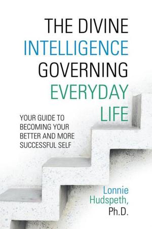 Cover of the book The Divine Intelligence Governing Everyday Life by Chick Lung