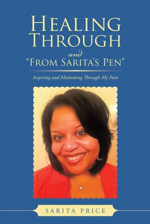 Cover of the book Healing Through and "From Sarita's Pen" by Shawn Kinsey