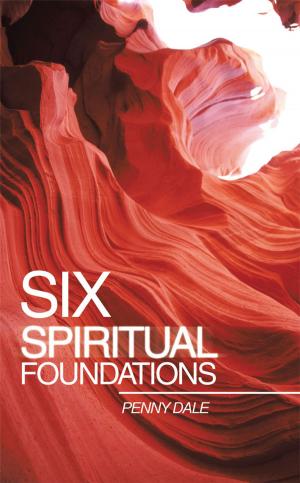 Cover of the book Six Spiritual Foundations by Todd A. Smith